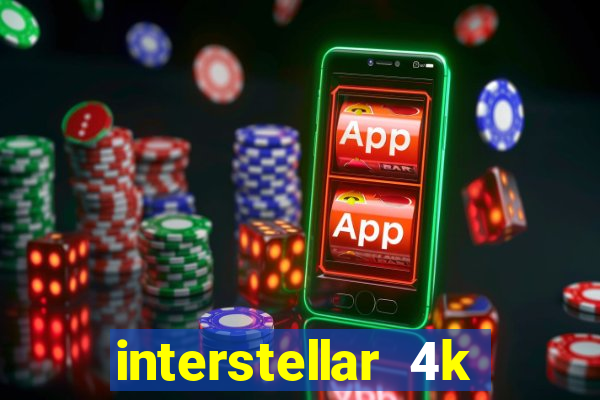 interstellar 4k free download